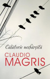 Calatorie nesfarsita | Claudio Magris, 2019, Rao