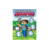 How to Draw for Minecrafters A Step by Step Easy Guide: Sketch Book for Kids 8 to 14/Practice How to Draw Book for Kids (Unofficial Minecraft Book)