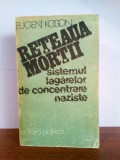 Eugen Kogon &ndash; Reteaua mortii &ndash; Sistemul lagarelor de concentrare naziste, Alta editura