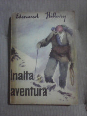 Inalta aventura - EDMUND HILLARY foto