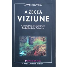A Zecea Viziune - James Redfield , H186
