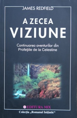 A Zecea Viziune - James Redfield , H186 foto