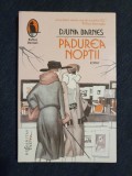 Padurea noptii &ndash; Djuna Barnes, 2017, Humanitas