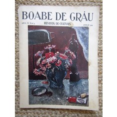 BOABE DE GRAU , REVISTA DE CULTURA , ANUL IV, NR. 4 , 1933