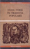 Cuza Voda in Traditia Populara - Colectiv, Editura Eminescu 1970, Carte Istorie, Coperta Cartonata