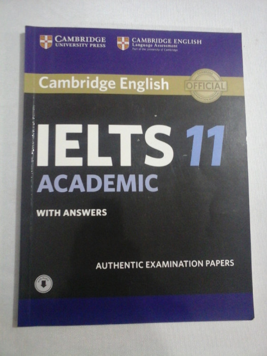 Cambridge English OFFICIAL IELTS 11 ACADEMIC with answers - Cambridge University