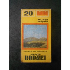 IULIU BUTA - MUNTII RODNEI. Colectia MUNTII NOSTRII, Nr. 20 (1979 contine harta)