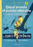 Gasca Puisorilor Vol.2: Cazul straniu al puiului albastru - Doreen Cronin - Editura Grupul All