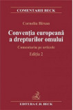 Conventia europeana a drepturilor omului | Birsan Corneliu, C.H. Beck