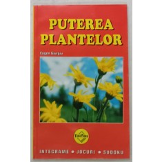 PUTEREA PLANTELOR de EUGEN GIURGIU , INTEGRAME , JOCURI , SUDOKU , 2005