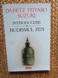 INTRODUCERE IN BUDISMUL ZEN - Daisetz Teitaro Suzuki