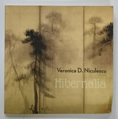 HIBERNALIA de VERONICA D. NICULESCU , 2016 , DEDICATIE * foto