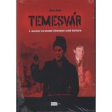 Temesv&aacute;r - A rom&aacute;niai forradalom kit&ouml;r&eacute;s&eacute;nek val&oacute;di t&ouml;rt&eacute;nete - Szőczi &Aacute;rp&aacute;d