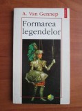 A. Van Gennep - Formarea Legendelor Arnold antropologie riturile de trecere