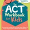 The ACT Workbook for Kids: Fun Activities to Help You Deal with Worry, Sadness, and Anger Using Acceptance and Commitment Therapy