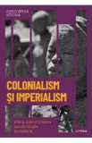 Descopera Istoria. Colonialism si imperialism. Africa, Asia si Oceania sub dominatie europeana - Joan Roig