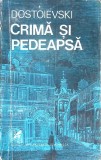 CRIMA SI PEDEAPSA-F.M. DOSTOIEVSKI-354047