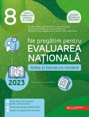 Ne pregatim pentru Evaluarea Nationala 2023. Limba si literatura romana. Clasa a VIII-a (Conform modelului M.E. publicat la 01.11.2022). Editia a II-a foto