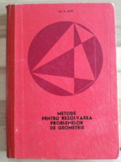 Metode pentru rezolvarea problemelor de geometrie- Gh. A. Chitei