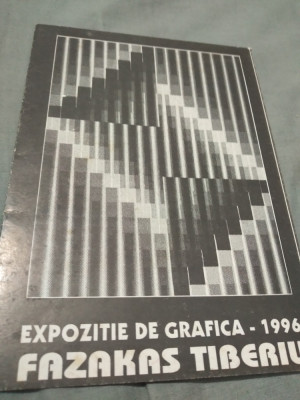 PLIANT/BROSURA EXPOZITIE DE GRAFICA 1996 FAZAKAS TIBERIU foto