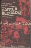 Cartea Blocadei. Leningrad Septembrie 1941-Ianuarie - Ales Adamovici, 1986, Dinu Sararu