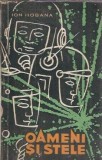 Oameni si stele - Ion Hobana, Editura Tineretului 1963, Colectia Cutezatorii, Literatura Romana