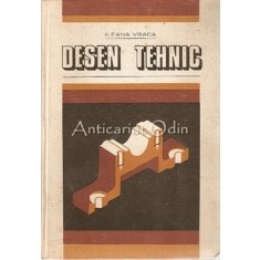 Desen Tehnic - Ileana Vraca