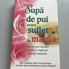 Supa de pui pentru suflet de mama Jack Canfield, Mark Victor Hansen