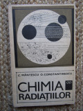 Chimia radiatiilor - C. Mantescu si O. Constantinescu