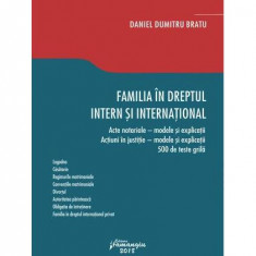 Familia în dreptul intern și internațional - Paperback brosat - Daniel Dumitru Bratu - Hamangiu