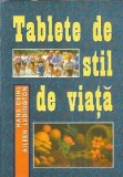 Tablete de stil de viata - Aileen Ludington, Hans Diehl