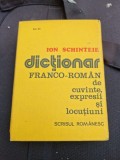 Ion Schinteie - Dictionar Franco-Roman de cuvite, Expresii si Locutiuni