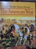 The American West - Silver Burdett Picture Histories