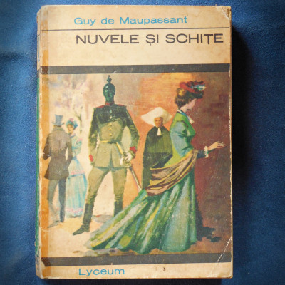 NUVELE SI SCHITE - GUY DE MAUPASSANT - LYCEUM foto