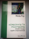 Homeopatie in Psihoterapie: remedii in terapia cognitiv-comportamentala - Mirela Pop