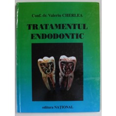 TRATAMENTUL ENDODONTIC de VALERIU CHERLEA , 2000 * EDITIE CARTONATA