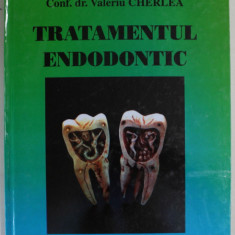 TRATAMENTUL ENDODONTIC de VALERIU CHERLEA , 2000 * EDITIE CARTONATA