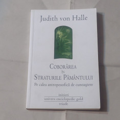 JUDITH VON HALLE - COBORAREA IN STRATURILE PAMANTULUI