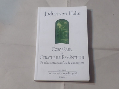 JUDITH VON HALLE - COBORAREA IN STRATURILE PAMANTULUI foto