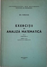 Exercitii de analiza matematica, vol. I (Fascicola 2) &amp;ndash; Gh. Siretchi foto