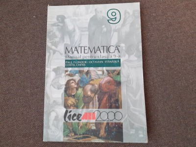 MATEMATICA MANUAL PENTRU CLASA A IX A COSTEL CHITES /PAUL FLONDOR foto