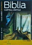 Biblia. Cartea, cartile