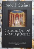 Conducerea spirituala a omului si omenirii - Rudolf Steiner