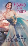 Anna Bennett - Visand la un duce