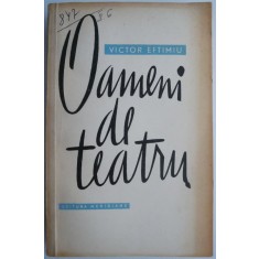 Oameni de teatru &ndash; Victor Eftimiu