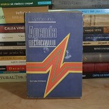 Ing. EMIL PIETRAREANU - AGENDA ELECTRICIANULUI , EDITIA A IV-A,REVAZUTA SI COMPLETATA , 1986 *