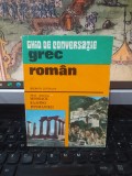 Ghid de conversație grec rom&acirc;n, Socratis Cotolulis, Meta dialogon metodos ellino roumaniki, ediția II, editura Sport Turism, București 1976, 090