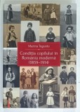 CONDITIA COPILULUI IN ROMANIA MODERNA ( 1859 -1914 ) de MARINA INGUSTU , 2025