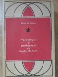 PSIHOLOGUL SI PROFESORUL DE LIMBI STRAINE-WILGA M. RIVERS