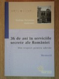 STELIAN OCTAVIAN ANDRONIC- 36 DE ANI IN SERVICIILE SECRETE AL ROMANIEI- DIN RESPECT PENTRU ADEVAR- MEMORII , PREZINTA SUBLINIERI SI INSEMNARI